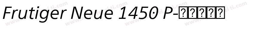 Frutiger Neue 1450 P字体转换